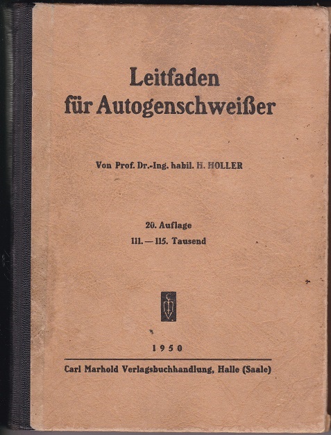 HOLLER, Leitfaden für Autogenschweißer.