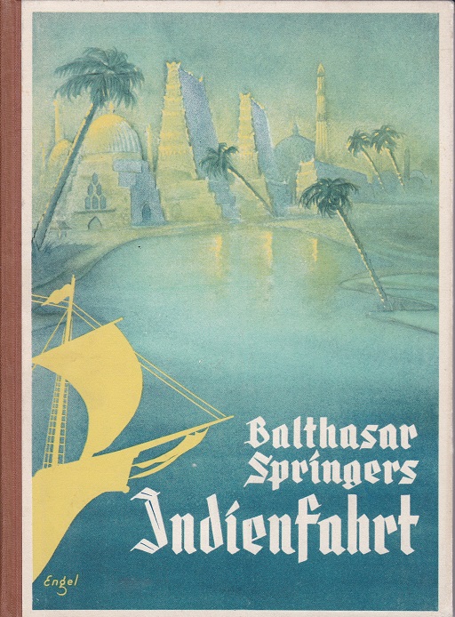 REINWALDT, Balthasar Springers Indienfahrt.
