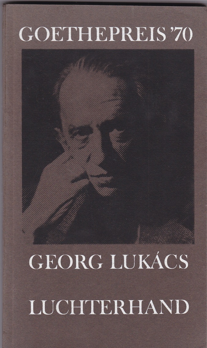 Lukács, Georg.Goethepreis '70.