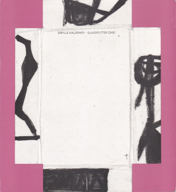 KALDEWEY, Glasplitter zwei. (Widmung der Autorin).