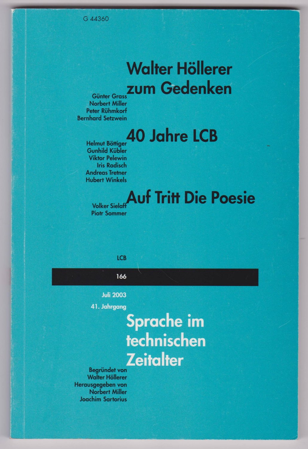 HÖLLERER, Sprache im technischen Zeitalter. Walter Höllerer zum Gedenken. 40 Jah