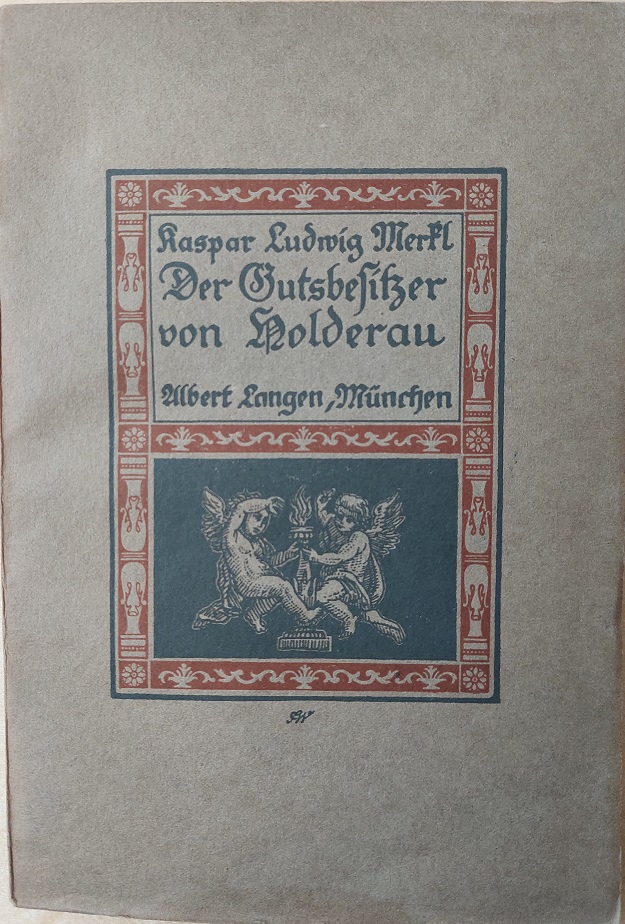 MERKL, Der Gutsbesitzer von Holderau.